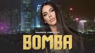 MARINA VISKOVIC - BOMBA (Official Video 2022)